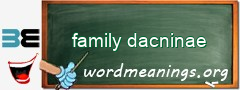 WordMeaning blackboard for family dacninae